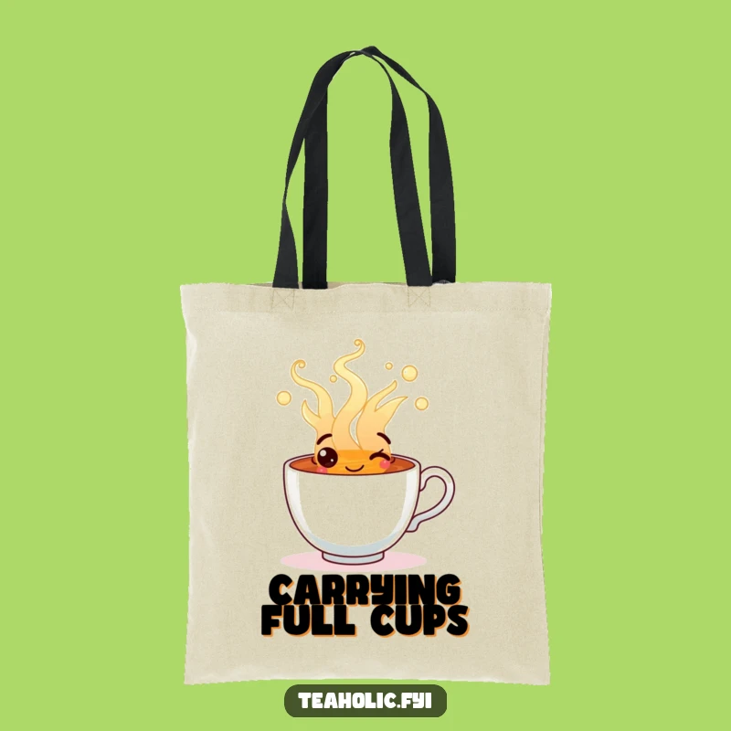 Funny Tea Lover Tote Bag: Carry Your Warmth and Smiles